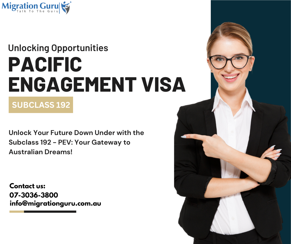 The Subclass 192 Pacific Engagement Visa Migration Guru 6589