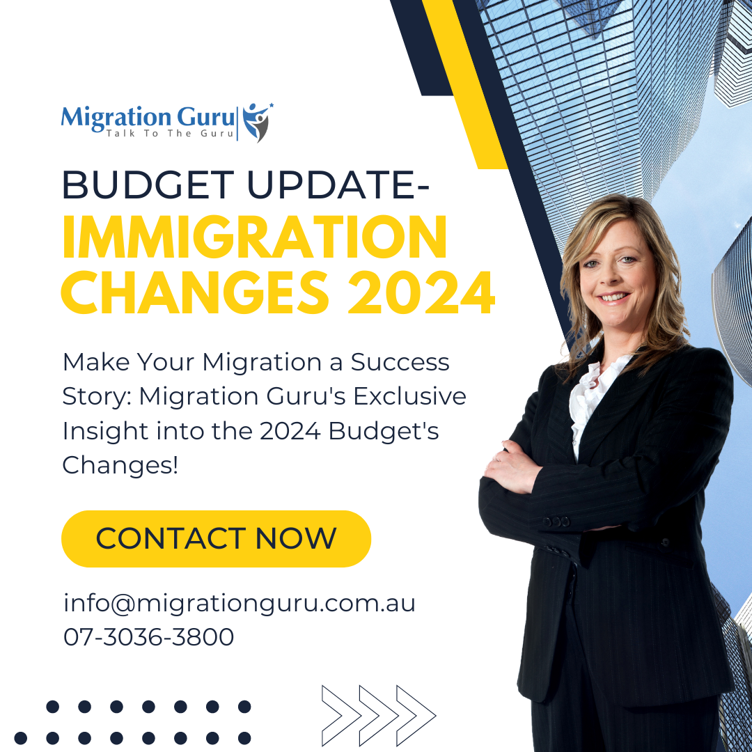 Budget Update – Immigration Changes 2024 - Migration Guru