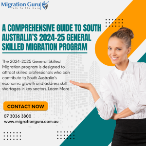 South Australia’s 2024-2025 General Skilled Migration Program