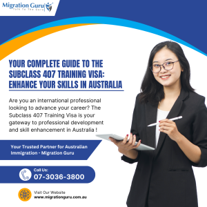 Your Complete Guide to the Subclass 407 Training Visa